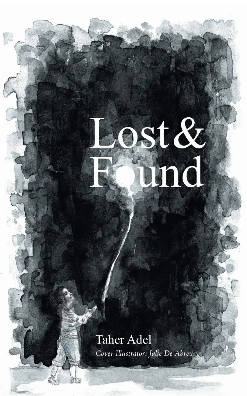 Cover of Lost & Found by Taher Adel, illustrated by Julie De Abreu
